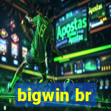 bigwin br